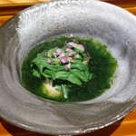 森ふじ - 牡蠣　春菊　アサリの出汁にトロミを付けてアオサを入れて