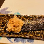 鮓 きずな - あん肝海苔巻き