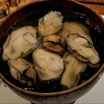 鹿酔庵 - 牡蠣の身をタップリ入れたお吸い物!!