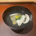 馳走 啐啄一十  - 吸物。静岡のエボダイ、再び朝獲れ松茸