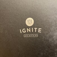 CAFE＆DINING IGNITE - 
