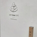 OFF TIME CAFE - 店前