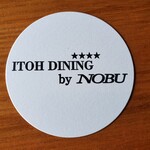 ITOH DINING by NOBU - 
