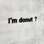 I'ｍ donut ? - 外観