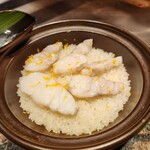 銀座鉄板焼き 肉一凛宮 - クエと黄柚子の土鍋ご飯