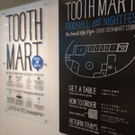 TOOTH TOOTH MART FOOD HALL＆NIGHT FES - 