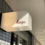 Kequ - お店の看板