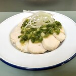 Shi Shi To Kyo - 茹で鶏の葱油ソース- 葱油鶏