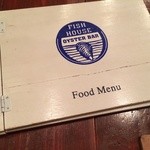 フィッシュハウスオイスターバー - fish house oyster bar