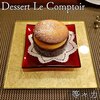 Dessert Le Comptoir - 
