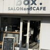 ボックス サロンアンドカフェ