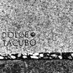 DOLCE TACUBO - 