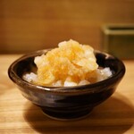 焼鳥火團 - ◆おろし醤油
      甘しょっぱく口をリセットしてくれる箸休め。