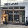 OUR STORE - 外観