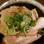 麺屋 七利屋 - 炙りチャーシュー丼