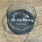 Be my flora kitchen - お白湯