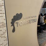 RAMEN FACTORY TORISETSU - 