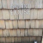 the BAKE HOUSE - 