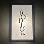 RODEO & Cafe - 看板