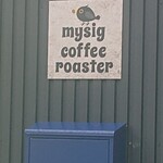 mysig coffee roaster - 看板には鳥のイラスト書いてます
