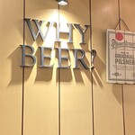 WHY BEER? - 