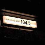 cafe,Dining&Bar 104.5 - 