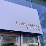 Byebyeblues TOKYO - 