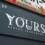 YOURS DINING IKEBUKURO - 
