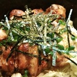 やきとり健歩゛ - お腹が空いたので、最初から焼き鳥丼♪