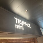 TRUFFLE mini - お店外観