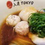入鹿TOKYO - 特製ポルチーニ醤油らぁ麺（つくね・味玉）