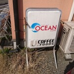 オーシャンカフェ - 駐車場側 立て看板 OCEAN cafe