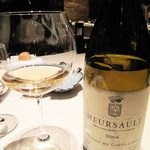 ラ・ターブル・ド・プロヴァンス - コント・ラフォン・ムルソー2004。
      クチの中をゆるりとオイリーに流れる感覚にゾワゾワします。