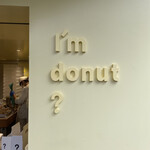 I'm donut? - 