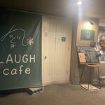 LAUGH cafe - 外観