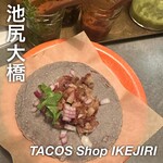 TACOS Shop IKEJIRI - 
