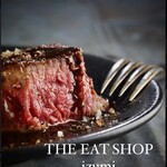 THE EAT SHOP izumi - 