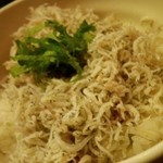 和 dining 清乃 - しらすたっぷり・・・