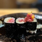 鮨 美幸 - トロタク巻きハーフ