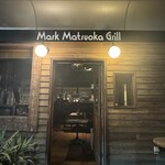 Mark Matsuoka Grill - 