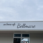 Sea breeze Cafe Bellmare - 看板