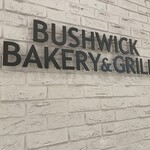 BUSHWICK BAKERY & GRILL - 