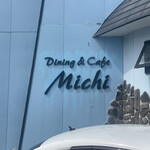 Michi - お店の名前