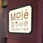 Mole TAQUERIA Y BAR - 