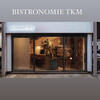 BISTRONOMIE TKM