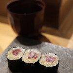 青山鮨孝 - 鉄火巻き 味噌汁