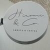 ヒロミ＆コ スイーツ＆コーヒー