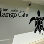 Blue Turtle Farm Mango Cafe - お店看板