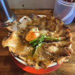 焼豚ラーメン 三條 葛飾店 - 焼豚ラーメン肉盛
