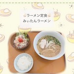 みぃたんラーメン - ラーメン定食
みぃたんラーメン、ふぅくんラーメン、あんかけラーメンから選べます。